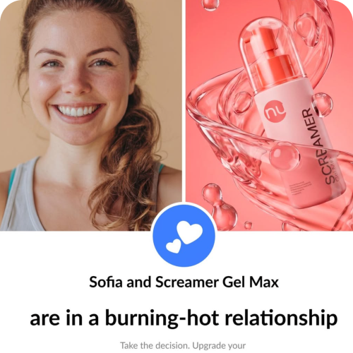 Sofia with Screamer Gel Max